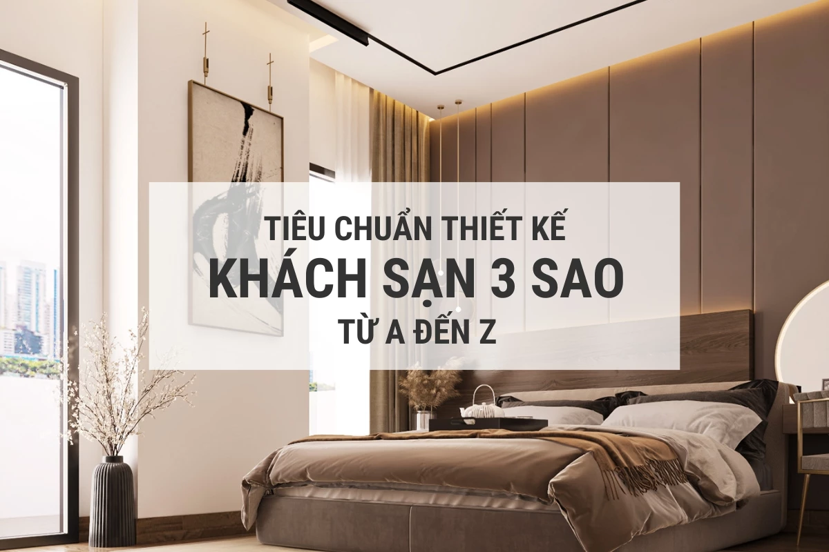 tieu chuan thiet ke khach san 3 sao tu a den z